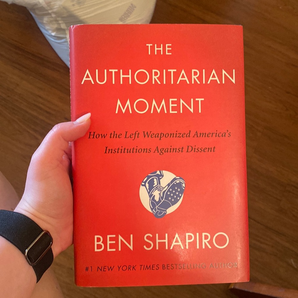 The Authoritarian Moment by Ben Shapiro